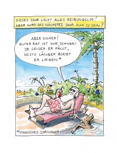 Weihnachtsmann macht Urlaub. Guter Rat ist wie Schnee, je leiser er fällt, desto länger bleibt er liegen. Finnsiches Sprichwort. Cartoon. Lustig. Christian Ridder. Kick Consulting
